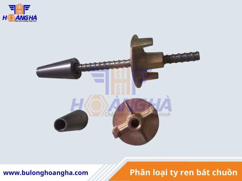 Phân loại ty ren bát chuồn