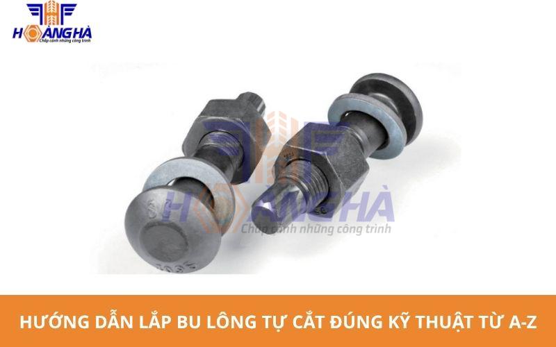 Lắp bu lông tự cắt